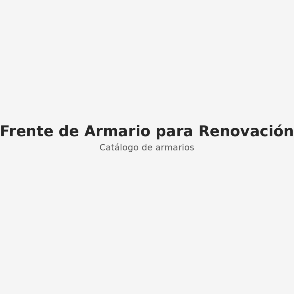 Frente de Armario para Renovación