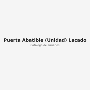 Puerta Abatible (Unidad) Lacado