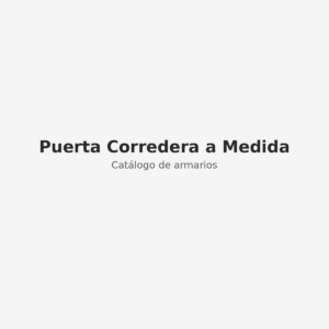 Puerta Corredera a Medida